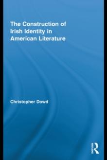 The Construction of Irish Identity in American Literature