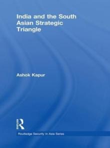 India and the South Asian Strategic Triangle