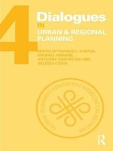 Dialogues in Urban and Regional Planning : Volume 4