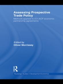 Assessing Prospective Trade Policy : Methods Applied to EU-ACP Economic Partnership Agreements