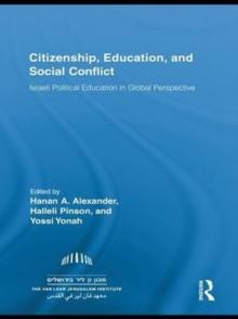 Citizenship, Education and Social Conflict : Israeli Political Education in Global Perspective