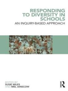 Responding to Diversity in Schools : An Inquiry-Based Approach