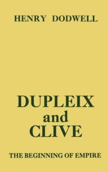 Dupleix and Clive : Beginning of Empire