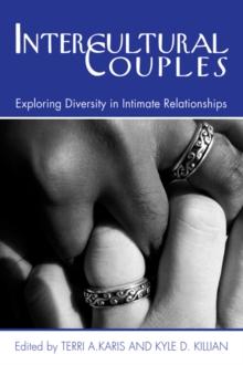 Intercultural Couples : Exploring Diversity in Intimate Relationships