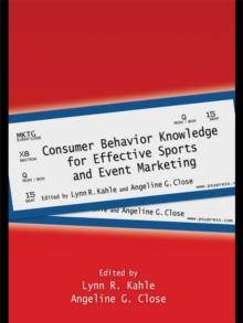 Consumer Behavior Knowledge for Effective Sports and Event Marketing