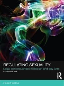 Regulating Sexuality : Legal Consciousness in Lesbian and Gay Lives