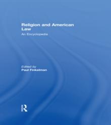 Religion and American Law : An Encyclopedia