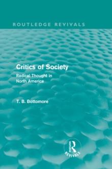 Critics of Society (Routledge Revivals) : Radical Thought in North America