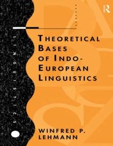 Theoretical Bases of Indo-European Linguistics