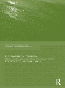 Fieldwork in Tourism : Methods, Issues and Reflections