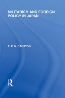 Militarism and Foreign Policy in Japan