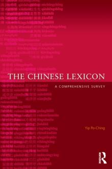 The Chinese Lexicon : A Comprehensive Survey