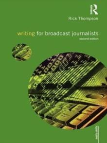 Writing for Broadcast Journalists