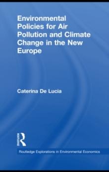 Environmental Policies for Air Pollution and Climate Change in the New Europe