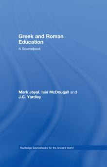 Greek and Roman Education : A Sourcebook