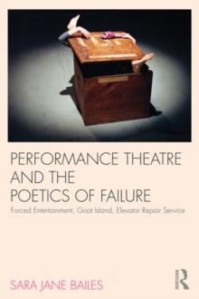 Performance Theatre and the Poetics of Failure