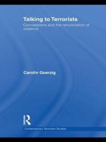 Talking to Terrorists : Concessions and the Renunciation of Violence