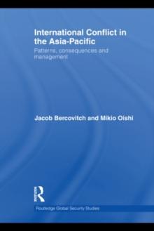 International Conflict in the Asia-Pacific : Patterns, Consequences and Management