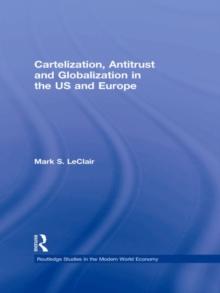 Cartelization, Antitrust and Globalization in the US and Europe