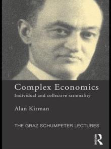 Complex Economics : Individual and Collective Rationality