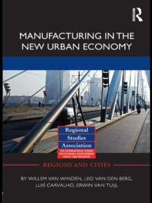 Manufacturing in the New Urban Economy