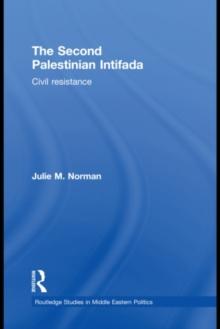 The Second Palestinian Intifada : Civil Resistance