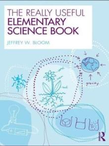 The Really Useful Elementary Science Book