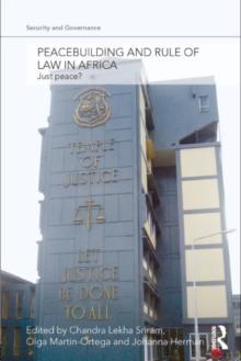 Peacebuilding and Rule of Law in Africa : Just Peace?