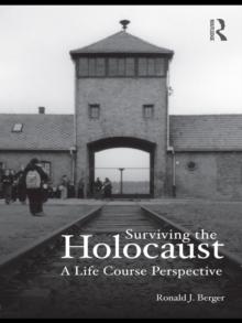 Surviving the Holocaust : A Life Course Perspective