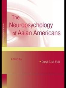 The Neuropsychology of Asian Americans