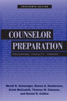 Counselor Preparation : Programs, Faculty, Trends