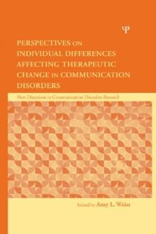 Perspectives on Individual Differences Affecting Therapeutic Change in Communication Disorders