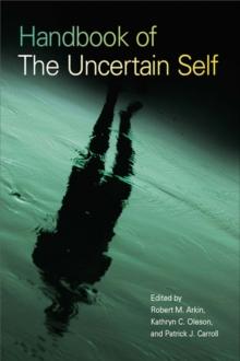 Handbook of the Uncertain Self