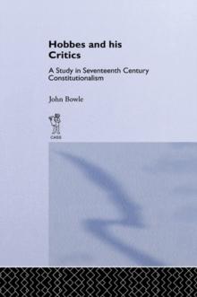 Hobbes and His Critics : A Study in Seventeenth Century Constitutionalism