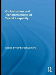 Globalization and Transformations of Social Inequality