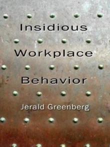 Insidious Workplace Behavior