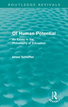 Of Human Potential (Routledge Revivals) : An Essay in the Philosophy of Education