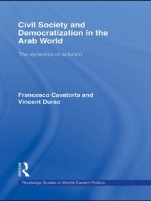 Civil Society and Democratization in the Arab World : The Dynamics of Activism