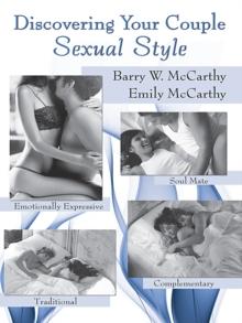 Discovering Your Couple Sexual Style : Sharing Desire, Pleasure, and Satisfaction