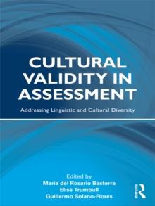 Cultural Validity in Assessment : Addressing Linguistic and Cultural Diversity