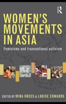 Women's Movements in Asia : Feminisms and Transnational Activism