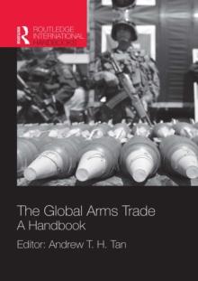 The Global Arms Trade : A Handbook