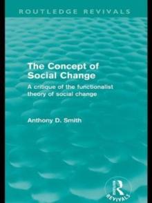 The Concept of Social Change (Routledge Revivals) : A Critique of the Functionalist Theory of Social Change