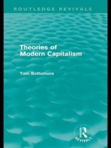 Theories of Modern Capitalism (Routledge Revivals)