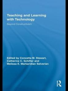 Teaching and Learning with Technology : Beyond Constructivism