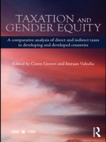 Taxation and Gender Equity : A Comparative Analysis of Direct and Indirect Taxes in Developing and Developed Countries