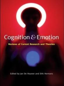 Cognition and Emotion : Reviews of Current Research and Theories