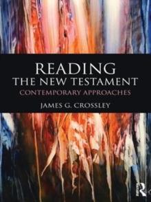 Reading the New Testament : Contemporary Approaches