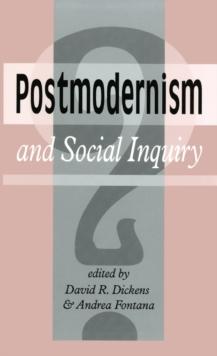 Postmodernism And Social Inquiry