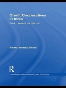 Credit Cooperatives in India : Past, Present and Future